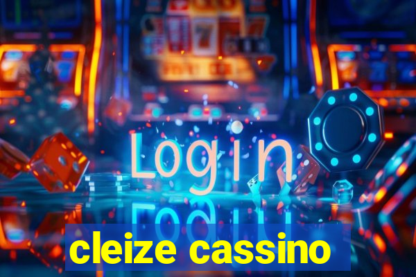 cleize cassino